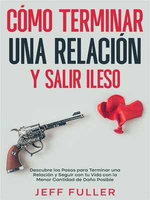 cover image of Cómo Terminar una Relación y Salir Ileso